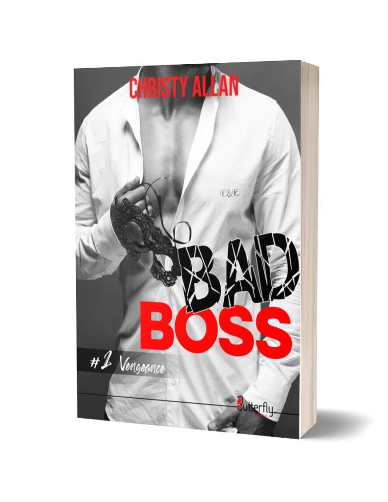 Bad Boss 1 Vengeance De Christy Allan Butterfly Editions