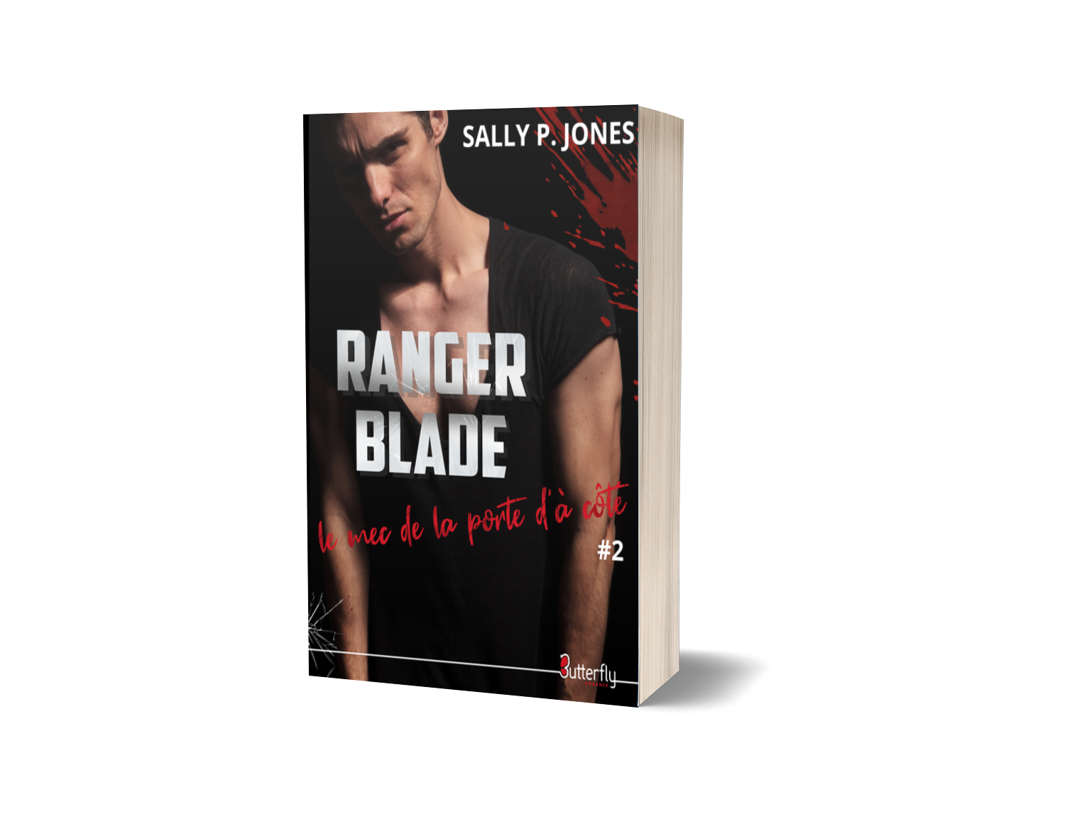 Ranger Blade, le mec de la porte d'à côté #2 - Sally P. Jones (En précommande : sortie le 27/03)